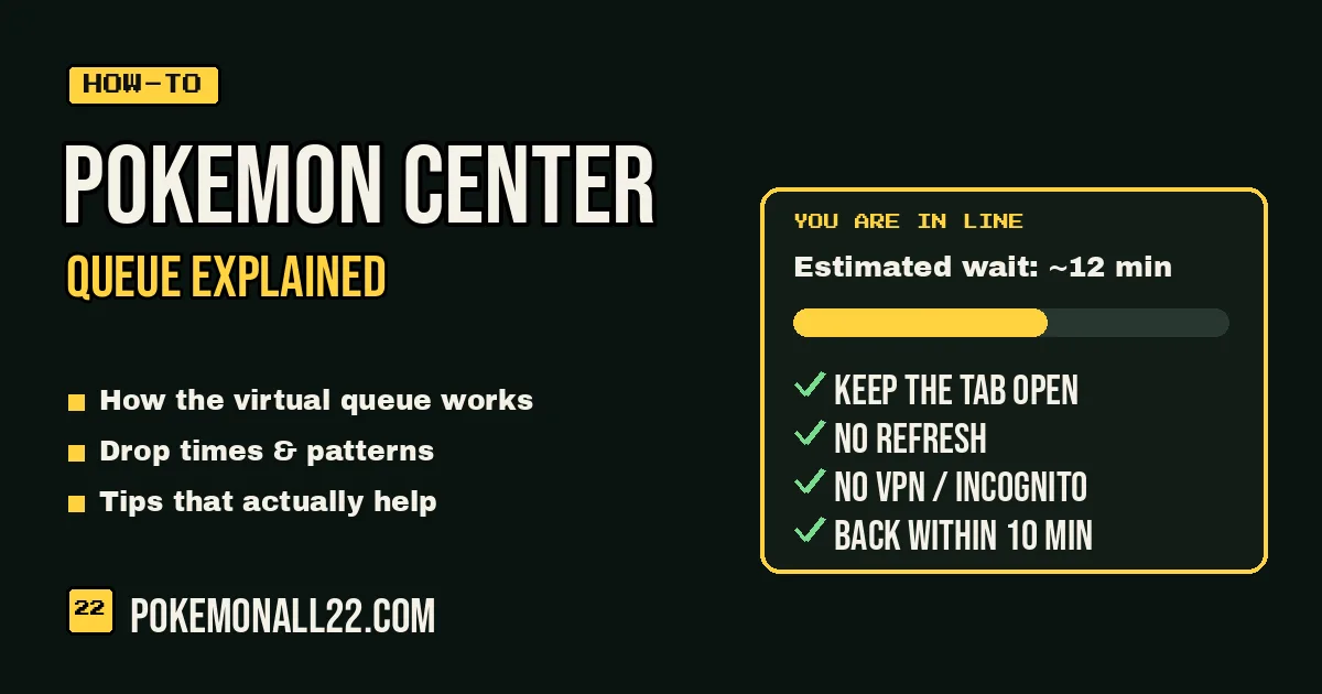 Pokémon Center queue checklist: keep the tab open, no refresh, no VPN or incognito, return within 10 minutes